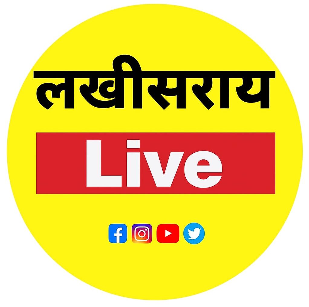 Lakhisarai Live